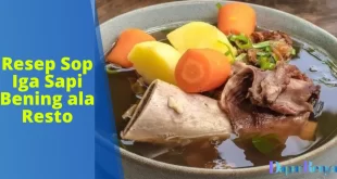 Resep Sop Iga Sapi Bening ala Resto