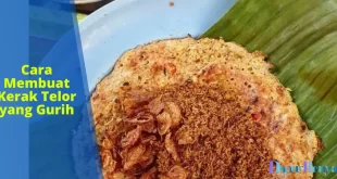 Cara Membuat Kerak Telor