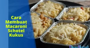 cara membuat macaroni schotel kukus